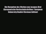 [PDF] Die Rezeption des Werkes von Jacques Brel (Europaeische Hochschulschriften / European