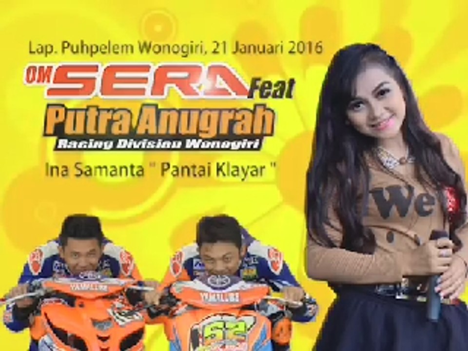 Ina Samanta - Pantai klayar OM. SERA live Wonogiri