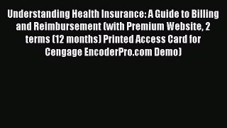 [Read book] Understanding Health Insurance: A Guide to Billing and Reimbursement (with Premium