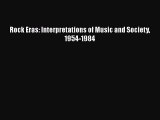 [Read book] Rock Eras: Interpretations of Music and Society 1954-1984 [PDF] Online