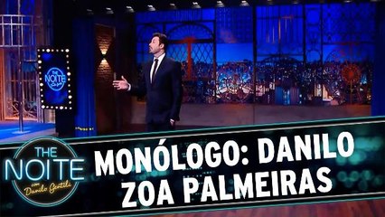 Monólogo: Danilo zoa o Palmeiras