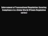 [Read book] Enforcement of Transnational Regulation: Ensuring Compliance in a Global World