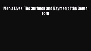 [Read book] Men's Lives: The Surfmen and Baymen of the South Fork [Download] Online