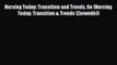 [Read book] Nursing Today: Transition and Trends 8e (Nursing Today: Transition & Trends (Zerwekh))
