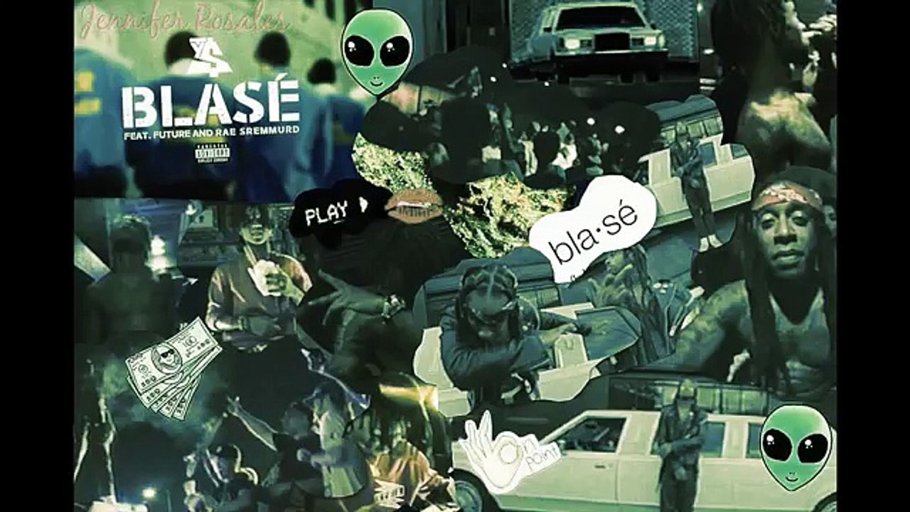 Ty Dolla $ign - Blasé ft. Future & Rae Sremmurd