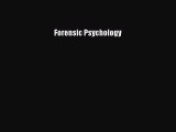 Read Forensic Psychology Ebook Free