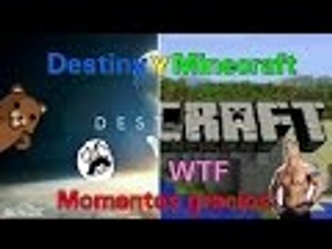 Destiny y Minecraft: Momentos graciosos
