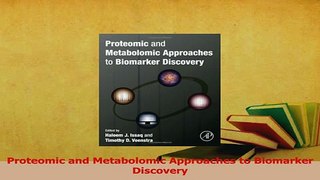 Download  Proteomic and Metabolomic Approaches to Biomarker Discovery PDF Free
