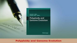 Download  Polyploidy and Genome Evolution Ebook Online