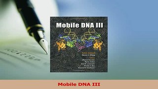 Read  Mobile DNA III Ebook Free