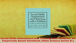 PDF  Social Skills Assessment and Training with Children An Empirically Based Handbook Nato PDF Book Free