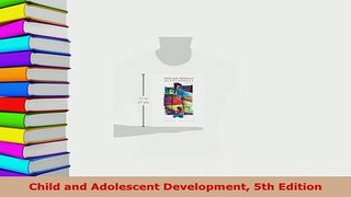 PDF  Child and Adolescent Development 5th Edition Ebook