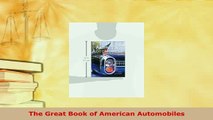 PDF  The Great Book of American Automobiles PDF Online