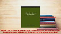 PDF  After the Green Revolution Sustainable Agriculture for Development Natural Resource  EBook