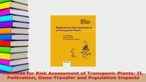 Download  Methods for Risk Assessment of Transgenic Plants II Pollination GeneTransfer and Ebook Free