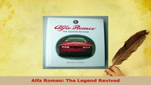 PDF  Alfa Romeo The Legend Revived PDF Online