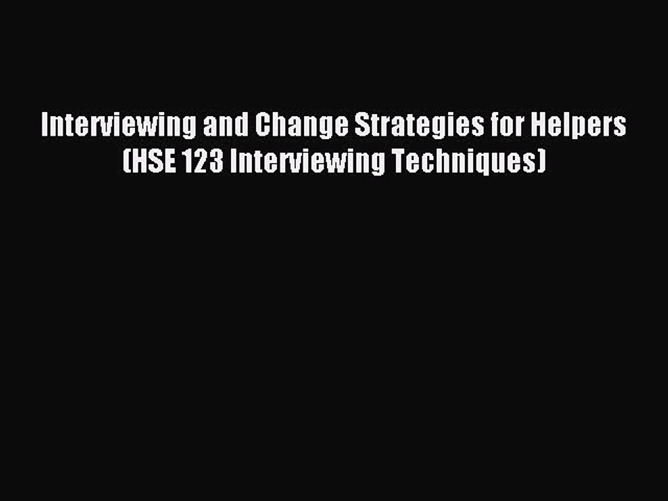 Read Interviewing and Change Strategies for Hel...