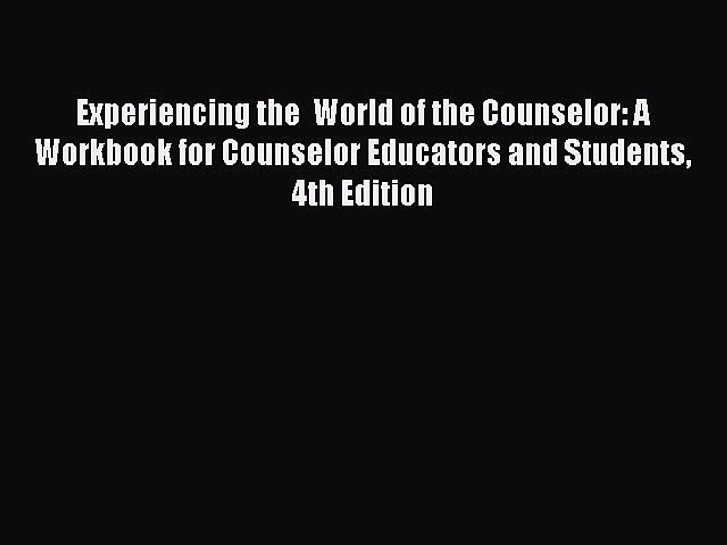 ⁣Read Experiencing the  World of the Counselor: A Workbook for Counselor Educators and Students