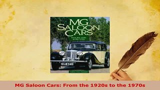 PDF  MG Saloon Cars From the 1920s to the 1970s Read Online