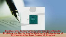 Download  Biodiversity Conservation Law and Livelihoods Bridging the NorthSouth Divide IUCN Free Books