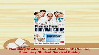 PDF  Pharmacy Student Survival Guide 3E Nemire Pharmacy Student Survival Guide PDF Book Free