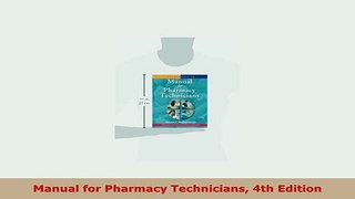 Download  Manual for Pharmacy Technicians 4th Edition Read Online
