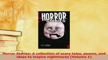 Download  Horror Stories A collection of scary tales poems and ideas to inspire nightmares Volume  Read Online