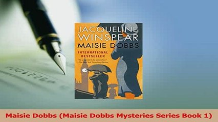 Read  Maisie Dobbs Maisie Dobbs Mysteries Series Book 1 PDF Online