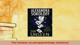 PDF  The Unseen a parapsychology mystery  EBook