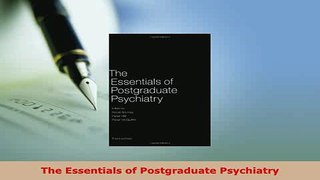 Download  The Essentials of Postgraduate Psychiatry PDF Full Ebook