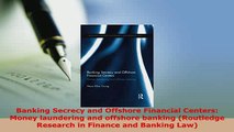 Download  Banking Secrecy and Offshore Financial Centers Money laundering and offshore banking  EBook