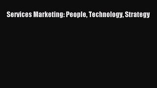 [Read Book] Services Marketing: People Technology Strategy  EBook