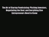 [Read Book] The Art of Startup Fundraising: Pitching Investors Negotiating the Deal and Everything