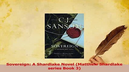PDF  Sovereign A Shardlake Novel Matthew Shardlake series Book 3 Download Full Ebook