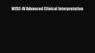 PDF WISC-IV Advanced Clinical Interpretation Free Books