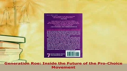PDF  Generation Roe Inside the Future of the ProChoice Movement  EBook