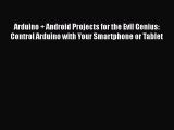 Book Arduino   Android Projects for the Evil Genius: Control Arduino with Your Smartphone or