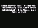 Book Kindle Fire HDX Users Manual: The Ultimate Kindle Fire Guide to Getting Started Advanced
