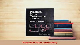 Download  Practical flow cytometry PDF Online