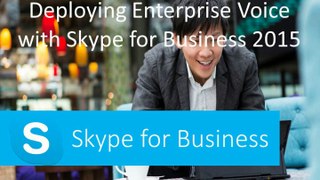 70-333 Deploying Enterprise Voice with Skype for Business 2015 - CertifyGuide Exam Video Training