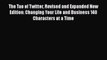 Book The Tao of Twitter Revised and Expanded New Edition: Changing Your Life and Business 140