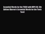 [Download PDF] Essential Words for the TOEIC with MP3 CD 5th Edition (Barron's Essential Words