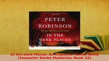 Read  In the Dark Places An Inspector Banks Novel  Inspector Banks Mysteries Book 22 Ebook Free