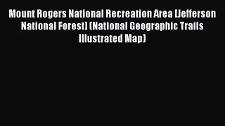 PDF Mount Rogers National Recreation Area [Jefferson National Forest] (National Geographic
