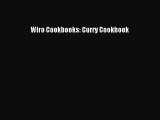 [Read Book] Wiro Cookbooks: Curry Cookbook  EBook