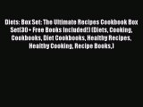 [Read Book] Diets: Box Set: The Ultimate Recipes Cookbook Box Set(30  Free Books Included!)