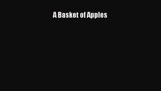 [Read Book] A Basket of Apples Free PDF