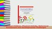 Download  Preschool Children Physical Activity Behavioral Assessment and Developmental Challenges Free Books
