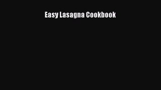[Read Book] Easy Lasagna Cookbook  EBook