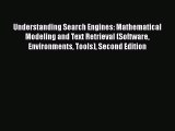 Download Understanding Search Engines: Mathematical Modeling and Text Retrieval (Software Environments